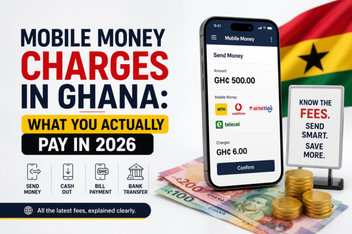 Mobile money charges in Ghana 2026